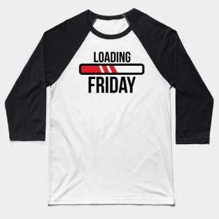 friday weekend Shirt Baseball T-Shirt